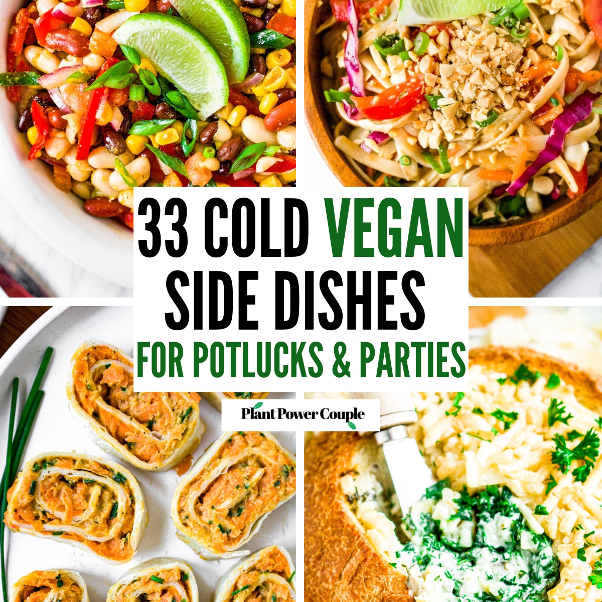 A grid of four photos of various vegan side dishes with text in the center reading thirty three cold vegan side dishes for potlucks and parties